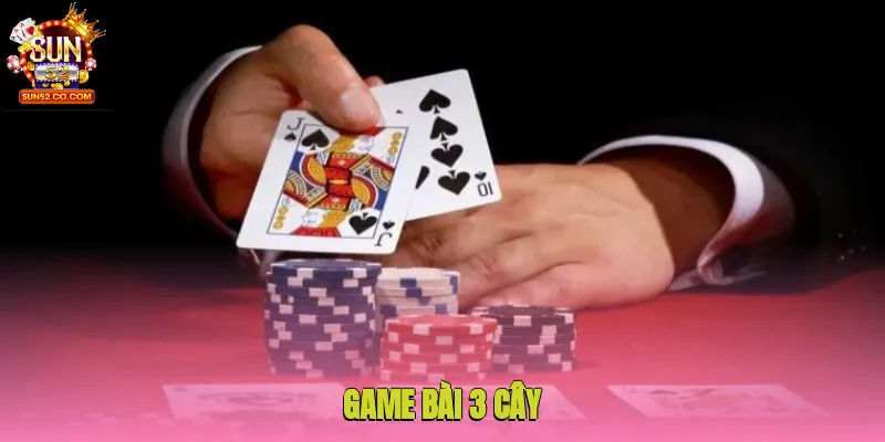 Game Bài 3 Cây - Hướng Dẫn Cách Chơi Chi Tiết Cho Người Mới 1 game bai 3 cay 1
