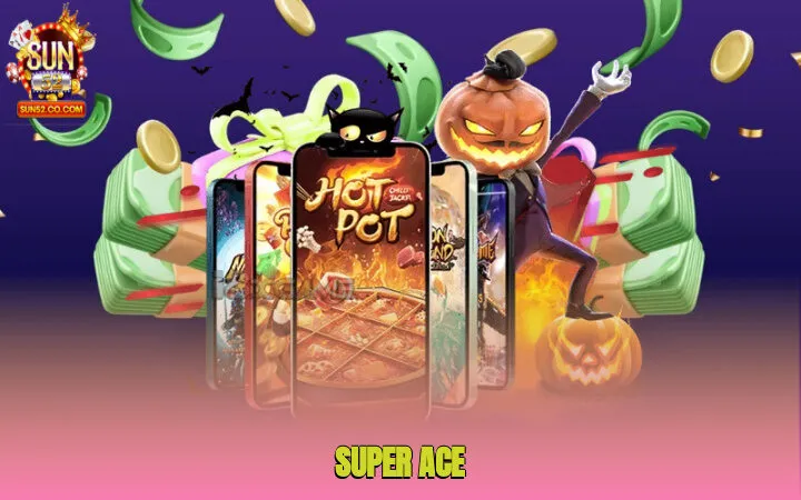 Super Ace - Nổ Hũ Đỉnh Cao, Săn Jackpot Khủng Tại Sun52 1 super ace 1